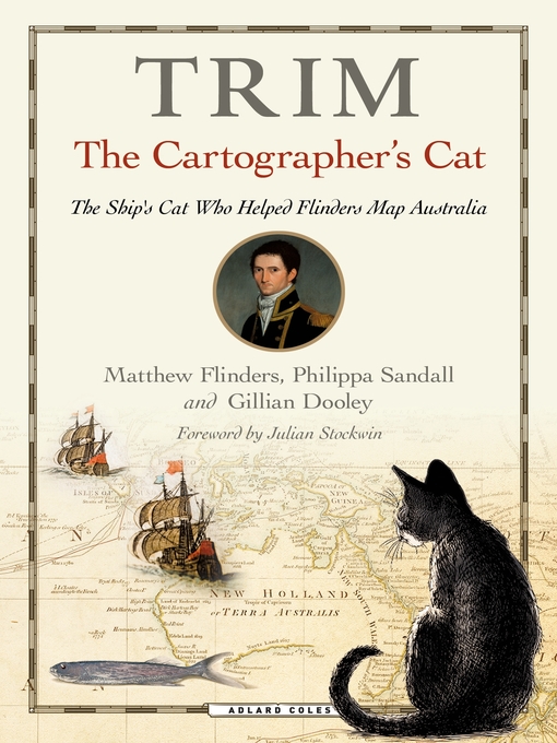 Title details for Trim, the Cartographer's Cat by Matthew Flinders - Available